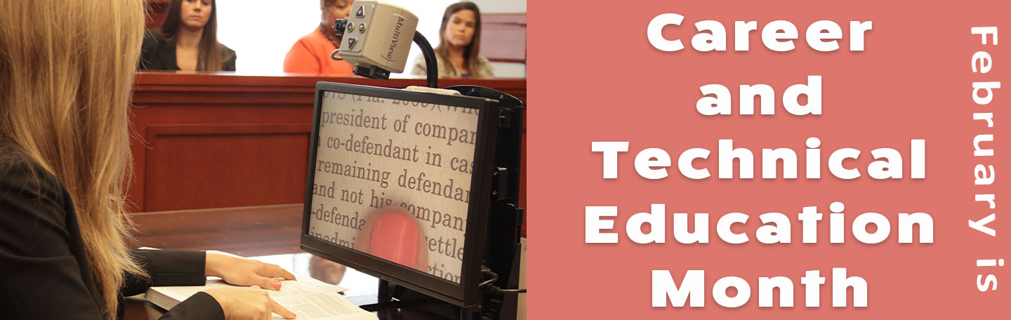 February is career and technical education month.