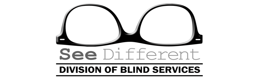 Upside down glasses with the words: See Different, Division of Blind Services