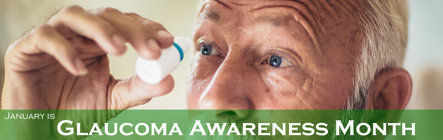 January is glaucoma awareness month.
