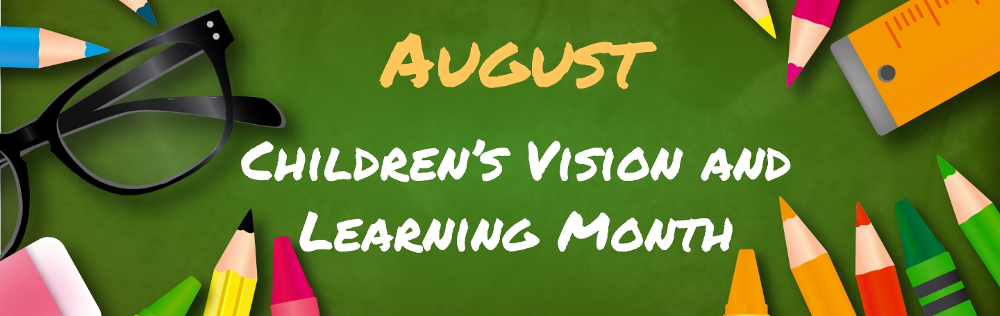 August is children's vision lerning month